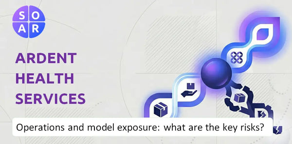 How Does Ardent Health Services Company Work and Where Is Its Business Model Most Exposed?