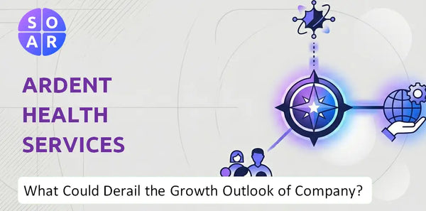 What Could Derail the Growth Outlook of Ardent Health Services Company?