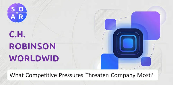What Competitive Pressures Threaten C.H. Robinson Worldwide Company Most?