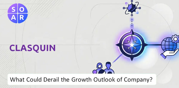 What Could Derail the Growth Outlook of Clasquin Company?