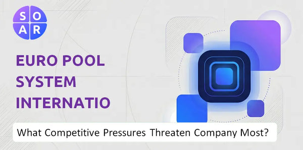What Competitive Pressures Threaten Euro Pool System International B.V. Company Most?