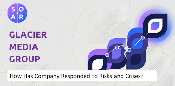 How Has Glacier Media Group Company Responded to Risks and Crises Over Time?
