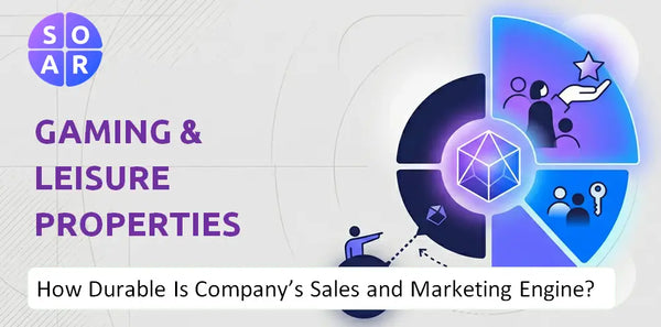 How Durable Is Gaming & Leisure Properties Company's Sales and Marketing Engine?