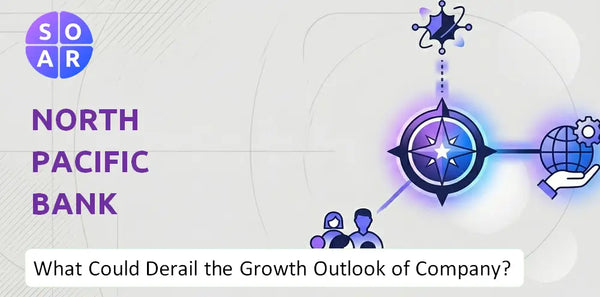 What Could Derail the Growth Outlook of North Pacific Bank Company?