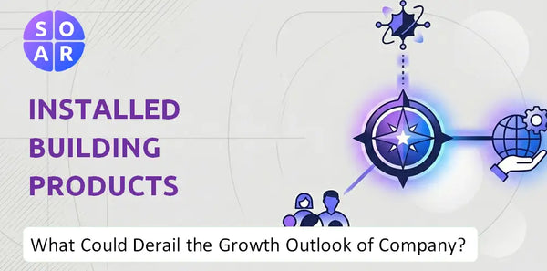 What Could Derail the Growth Outlook of Installed Building Products Company?