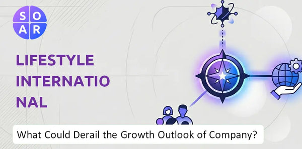 What Could Derail the Growth Outlook of Lifestyle International Holdings Company?