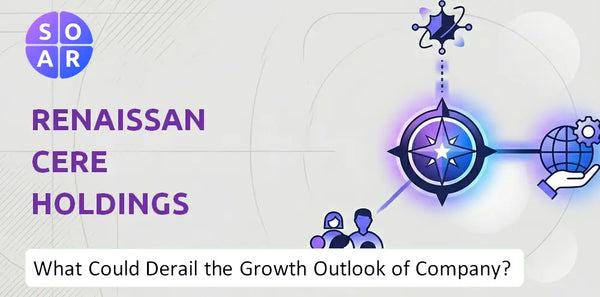What Could Derail the Growth Outlook of RenaissanceRe Holdings Company?