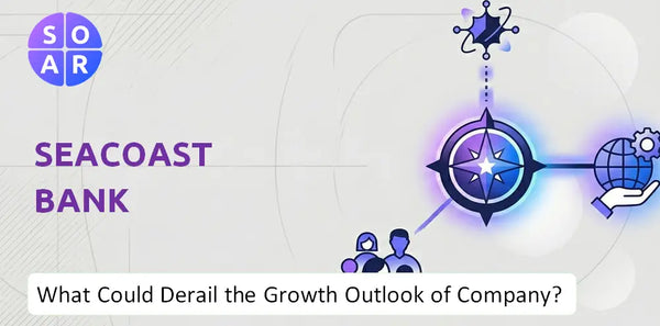 What Could Derail the Growth Outlook of Seacoast Bank Company?