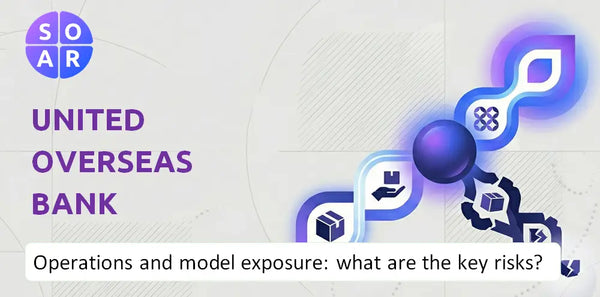 How Does United Overseas Bank Company Work and Where Is Its Business Model Most Exposed?