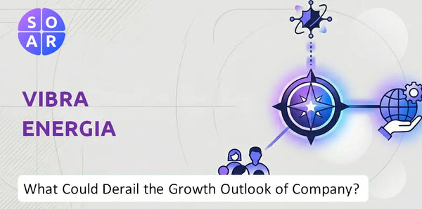 What Could Derail the Growth Outlook of Vibra Energia Company?