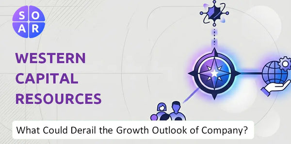 What Could Derail the Growth Outlook of Western Capital Resources Company?